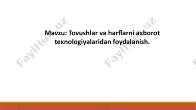 tovushlar va harflarni axborot texnologiyalaridan foydalanish — PPTX