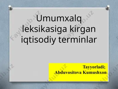 umumxalq leksikasiga kirgan iqtisodiy terminlar — PPTX