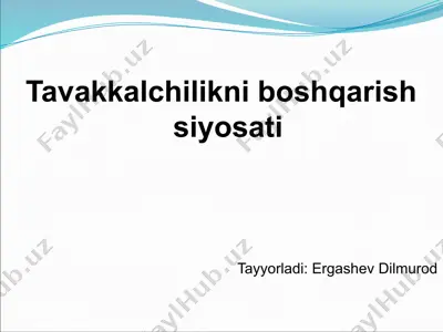 tavakkalchilikni boshqarish siyosati — PPTX