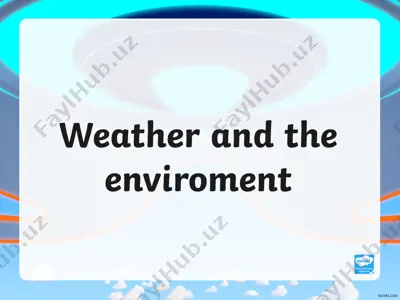 weather and the environment — PPTX