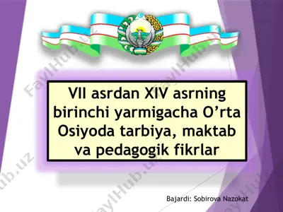 o‘rta osiyoda tarbiya, maktab va pedagogik fikrlar — PPTX