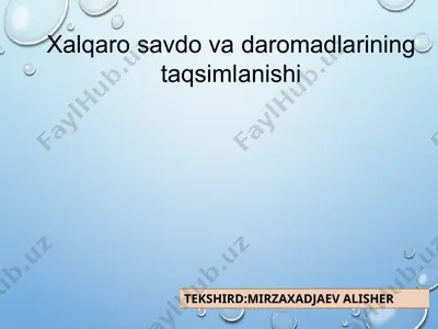 xalqaro savdo va daromadlarining taqsimlanishi — PPTX