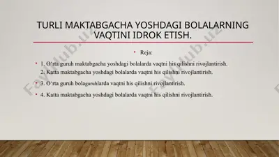 turli maktabgacha yoshdagi bolalarning vaqtini idrok etish — PPTX