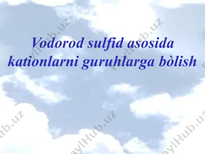 iv analitik guruh kationlarining tahlili — PPTX