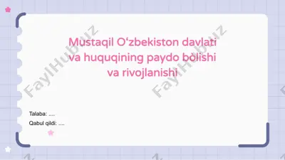 mustaqil o‘zbekiston davlati va huquqining paydo bo‘lishi va rivojlanishi — PPTX
