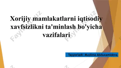 xorijiy mamlakatlarni iqtisodiy xavfsizlikni ta'minlash bo'yicha vazifalari — PPTX