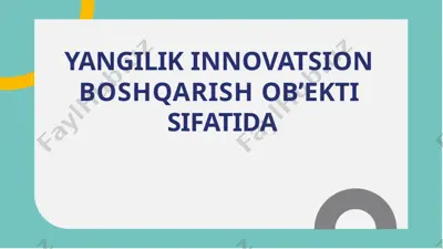 yangilik innovatsiyalari boshqarish ob'ekti sifatida — PPTX