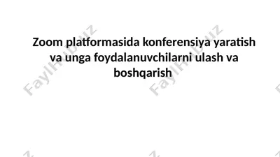zoom platformasi yaratish va boshqarishni o'rgatish — PPTX