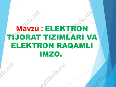 elektron tijorat tizimlari va elektron raqamli imzo — PPT