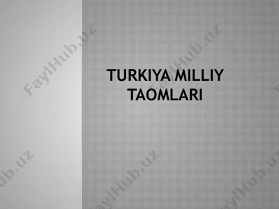 turkiya milliy taomlari — PPTX