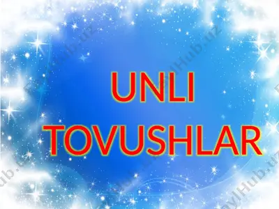 unli tovushlar — PPTX