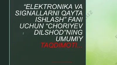 “elektronika va signallarni qayta ishlash” fani uchun umumiy taqdimoti — PPTX