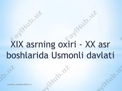usmonli davlati xix asrning oxiri - xx asr boshlarida — PPTX