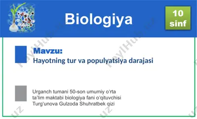 hayotning tur va populyatsiya darajasi — PPTX