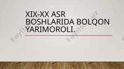 xix-xx asr boshlarida bolqon yarimoroli — PPTX
