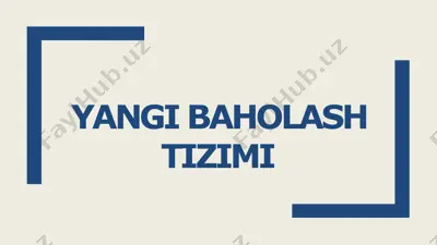 yangi baholash tizimi — PPTX