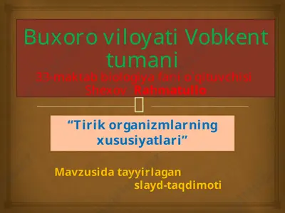 tirik organizmlarning xususiyatlari — PPTX