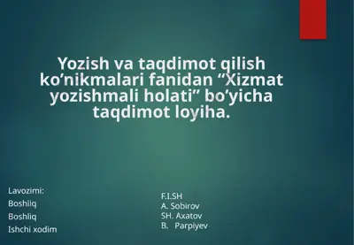 xizmat yozishmali holati — PPTX