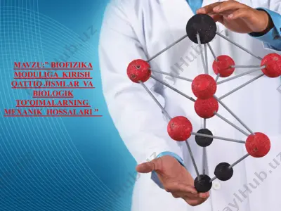 biofizika moduliga kirish qattiq jismlar va biologik to’qimalarning mexanik hossalari — PPTX