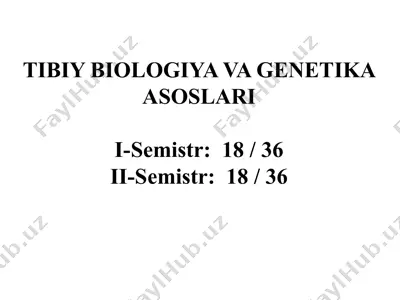 tibbiy biologiya va genetika — PPTX