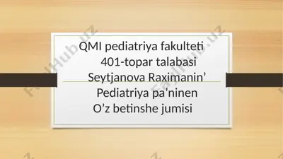 qmi pediatriya fakulteti 401-topar talabasi — PPTX