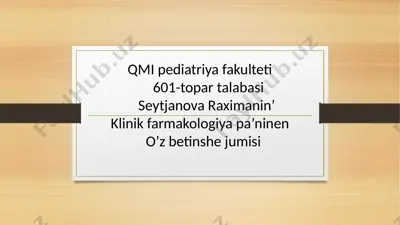 qmi pediatriya fakulteti 601-topar talabasi — PPTX