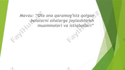 ota-ona qaramogʻisiz qolgan bolalarni oilalarga joylashtirish muammolari va istiqbollari — PPTX