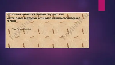 bozor iqtisodiga o’tishning o’zbek modelini qaror topishi — PPTX