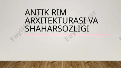 antik rim arxitekturasi va shaharsozligi — PPTX