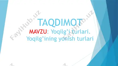 yoqilg’i turlari. yoqilg'ining yonish turlari — PPTX