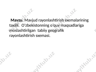 mavjud rayonlashtirish sxemalarining taxlili — PPTX