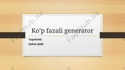 ko’p fazali generator — PPTX