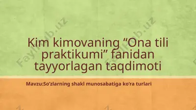 so'zlarning shakl munosabatiga ko'ra turlari — PPTX
