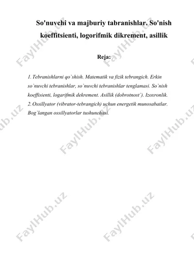 so'nuvchi va majburiy tabranishlar. so'nish koeffitsienti, logorifmik dikrement, asillik — DOC
