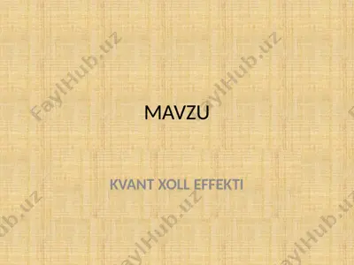 kvant xoll effekti — PPTX