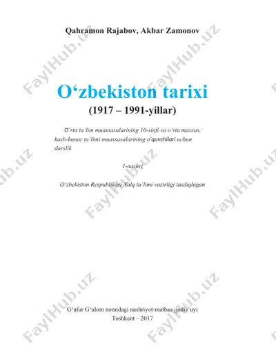 o‘zbekiston tarixi (1917 – 1991-yillar) o‘rta ta’lim muassasalarining 10-sinfi va o‘rta maxsus, kasb-hunar ta’limi muassasalarining o‘quvchilari uchun darslik — DOCX