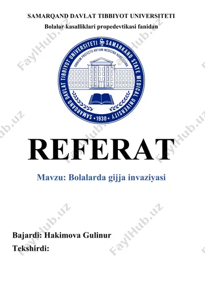 bolalar kasalliklari propedevtikasi fanidan - gijja invaziyasi — DOCX