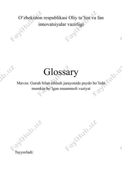 guruh bilan ishlash jarayonida paydo bo’lishi mumkin bo’lgan muammoli vaziyat — glossariy — DOCX