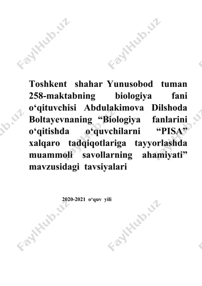 biologiya fani o‘qitishda o‘quvchilarni “pisa” xalqaro tadqiqotlariga tayyorlashda muammoli savollarning ahamiyati mavzusidagi tavsiyalar — DOCX