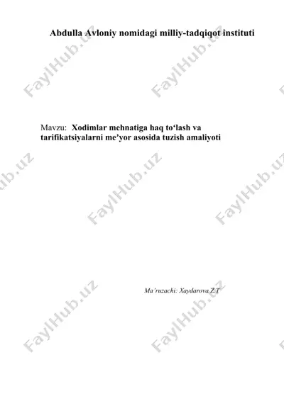 xodimlar mehnatiga haq toʻlash va tarifikatsiyalarni meʼyor asosida tuzish amaliyoti — DOCX