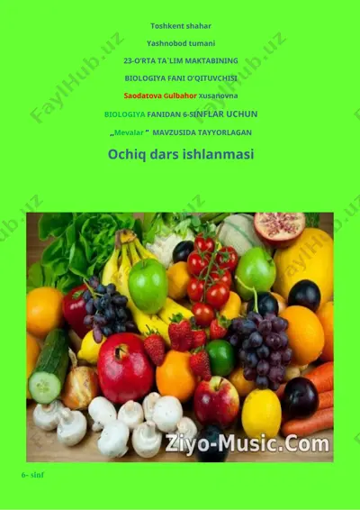"mevalar" mavzusida biologiya fani uchun ochiq dars ishlanmasi — DOCX