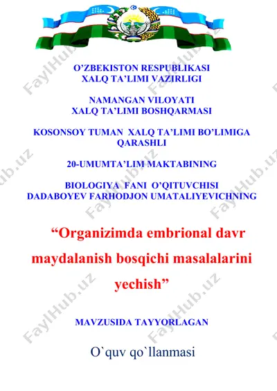 "organizimda embrional davr maydalanish bosqichi masalalarini yechish" o'quv qo'llanmasi — DOCX