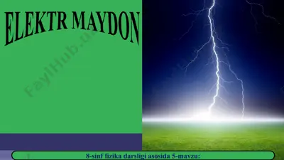 elektr maydon 8 - sinf — PPT