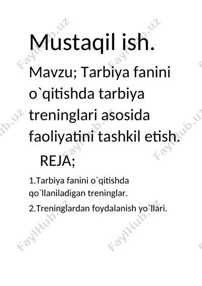 tarbiya fanini o'qitishda tarbiya treninglari asosida faoliyatini tashkil etish — DOCX