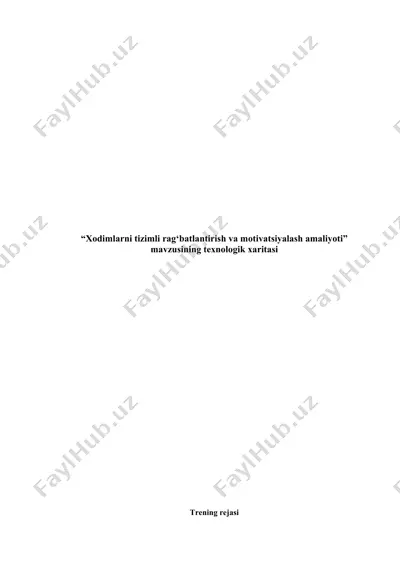 xodimlarni tizimli rag‘batlantirish va motivatsiyalash amaliyoti — DOCX