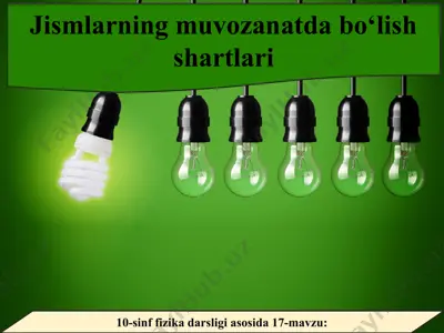 jismlarning muvozanatda bo‘lish shartlari 10 - sinf — PPT