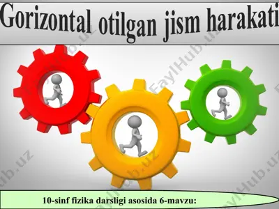 gorizontal otilgan jism harakati 10 - sinf — PPT
