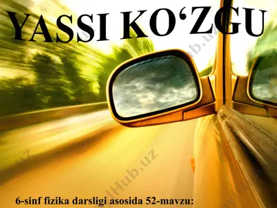 yassi ko‘zgu 6-sinf — PPT