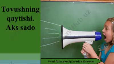 tovushning qaytishi. aks sado 6-sinf — PPT