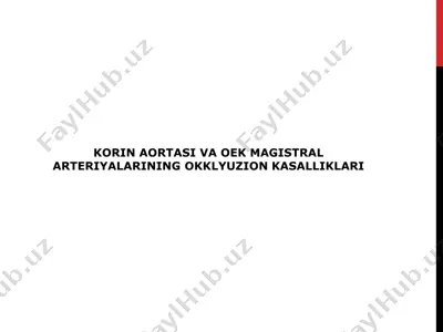 korin aortasi va oek magistral arteriyalarining okklyuzion kasalliklari — PDF